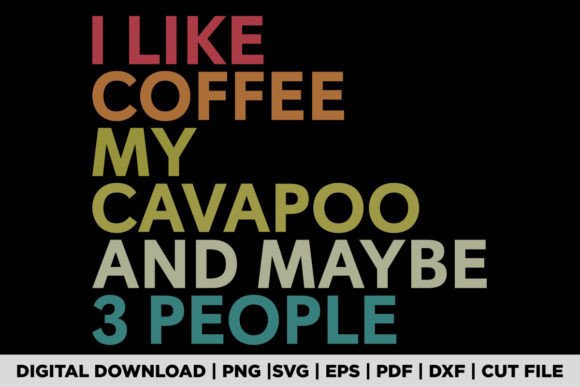 Cavapoo Dog Owner Coffee Lovers Quote