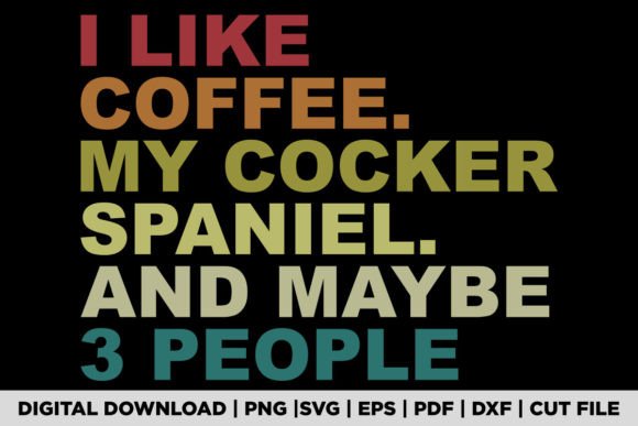 Cocker Spaniel Dog Owner Coffee Lovers
