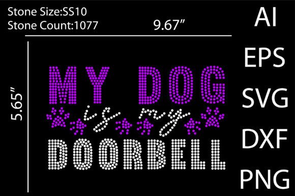 My Dog is My Doorbell Rhinestone Design